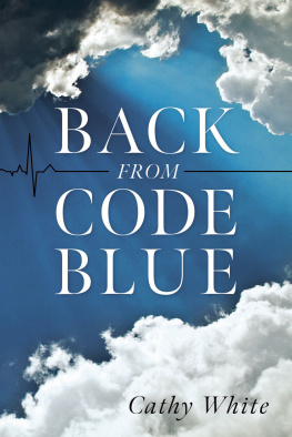 Cathy White Back From Code Blue