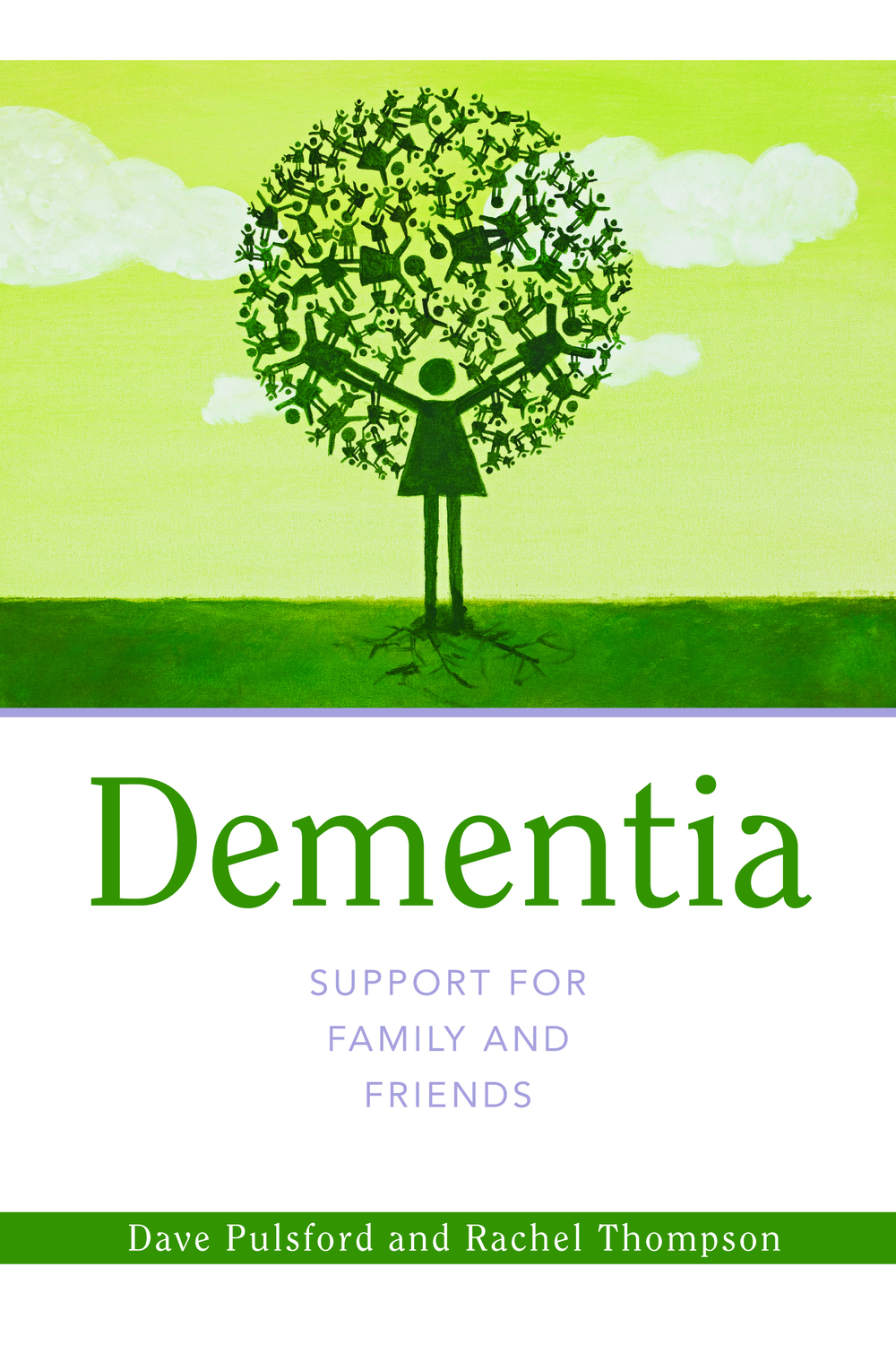 Dementia SUPPORT FOR FAMILY AND FRIENDS Support for Family and Friends - photo 1