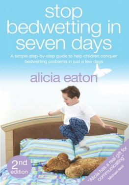 Alicia Eaton - Stop Bedwetting in Seven Days