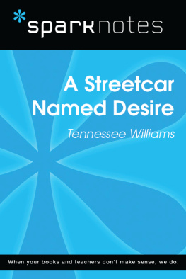 SparkNotes - A Streetcar Named Desire: SparkNotes Literature Guide