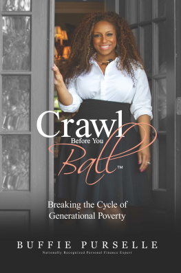 Buffie Purselle - Crawl Before You Ball: Breaking the Cycle of Generational Poverty