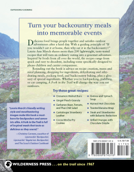 Laurie Ann March - Fork in the Trail: Mouthwatering Meals and Tempting Treats for the Backcountry