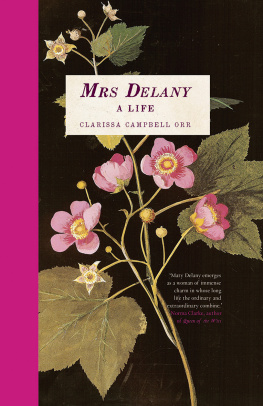 Clarissa Campbell Orr - Mrs Delany: A Life