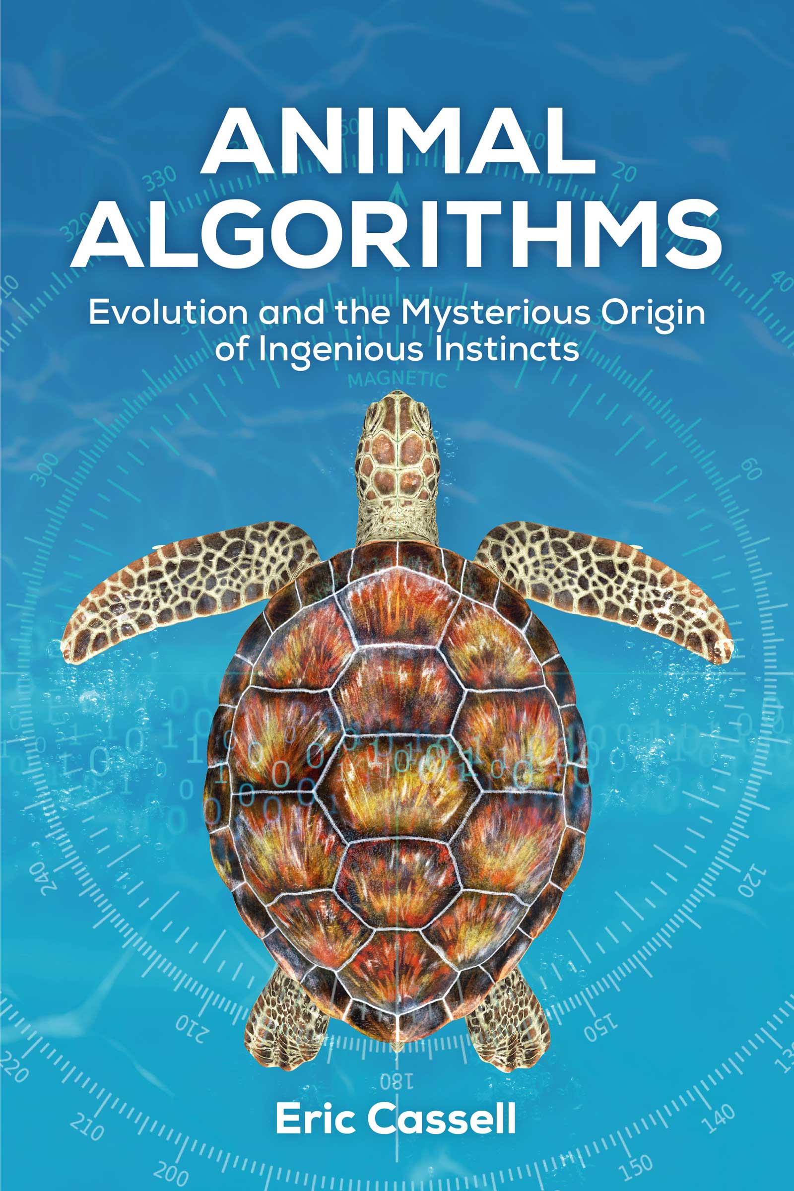 ANIMAL ALGORITHMS ANIMAL ALGORITHMS EVOLUTION AND THE MYSTERIOUS ORIGIN OF - photo 1