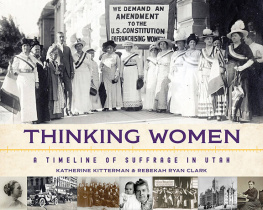 Rebekah Clark - Thinking Women: A Timeline of Suffrage in Utah