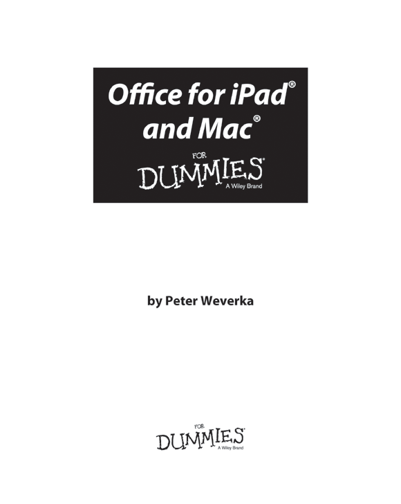 Office for iPad and Mac For Dummies Published by John Wiley Sons Inc 111 - photo 2