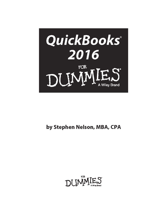 QuickBooks 2016 For Dummies Published by John Wiley Sons Inc 111 River - photo 2