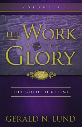 Gerald N. Lund - Thy Gold to Refine