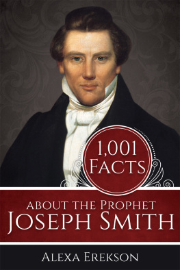 Alexa Erekson - 1,001 Facts about the Prophet Joseph Smith