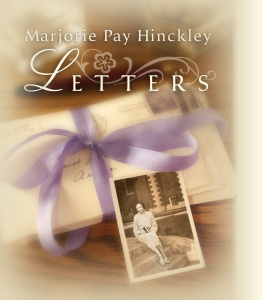Marjorie Pay Hinckley - Letters