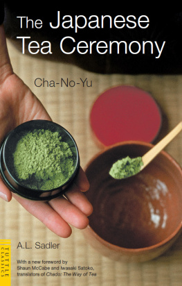 A.L. Sadler Japanese Tea Ceremony: Cha-No-Yu