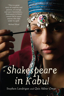 Stephen Landrigan - Shakespeare in Kabul