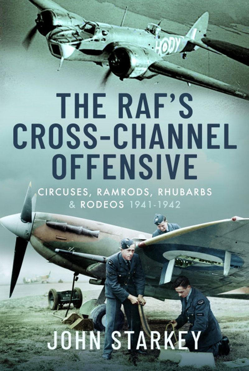 THE RAFS CROSS-CHANNEL OFFENSIVE THE RAFS CROSS-CHANNEL OFFENSIVE Circuses - photo 1