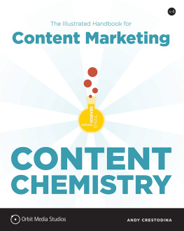 Andy Crestodina Content Chemistry: The Illustrated Handbook for Content Marketing