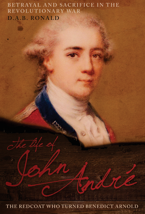 The Life of John Andr The Redcoat Who Turned Benedict Arnold - image 1