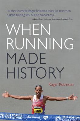 Roger Robinson - When Running Made History