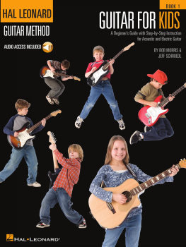 Jeff Schroedl - Guitar for Kids: Hal Leonard Guitar Method