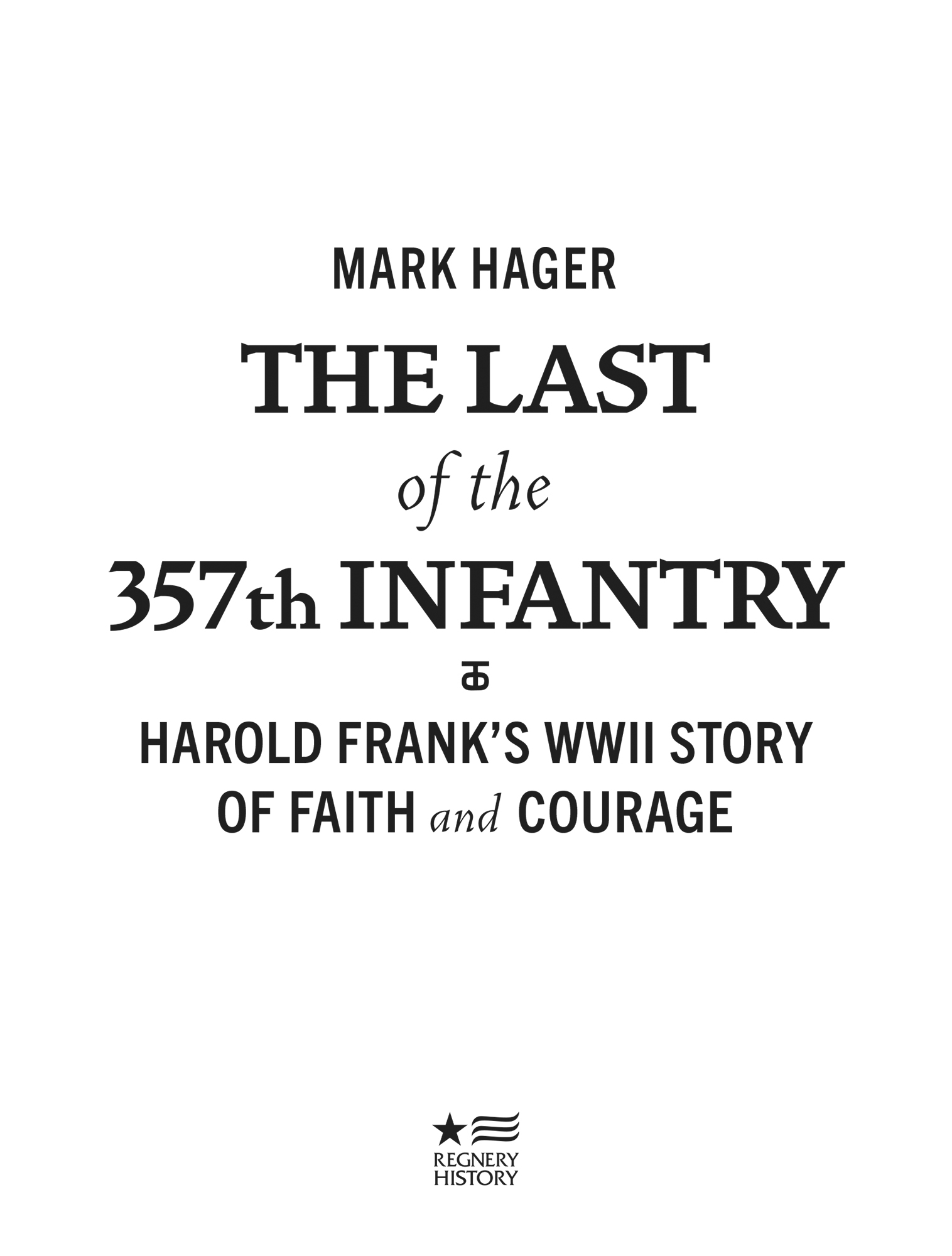 Dedicated to Lou Hager A mother in the finest word imaginable Mark Hager - photo 2