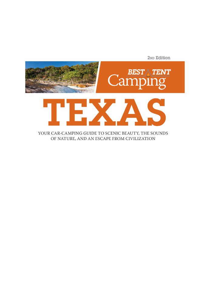 Best Tent Camping Texas Copyright 2018 by Wendel Withrow All rights reserved - photo 2