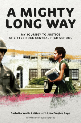 Carlotta Walls LaNier A Mighty Long Way (Adapted for Young Readers): My Journey to Justice at Little Rock Central High School