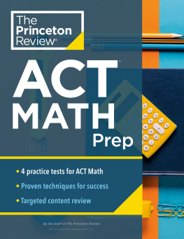 The Princeton Review Princeton Review ACT Math Prep: 4 Practice Tests + Review + Strategy for the ACT Math Section