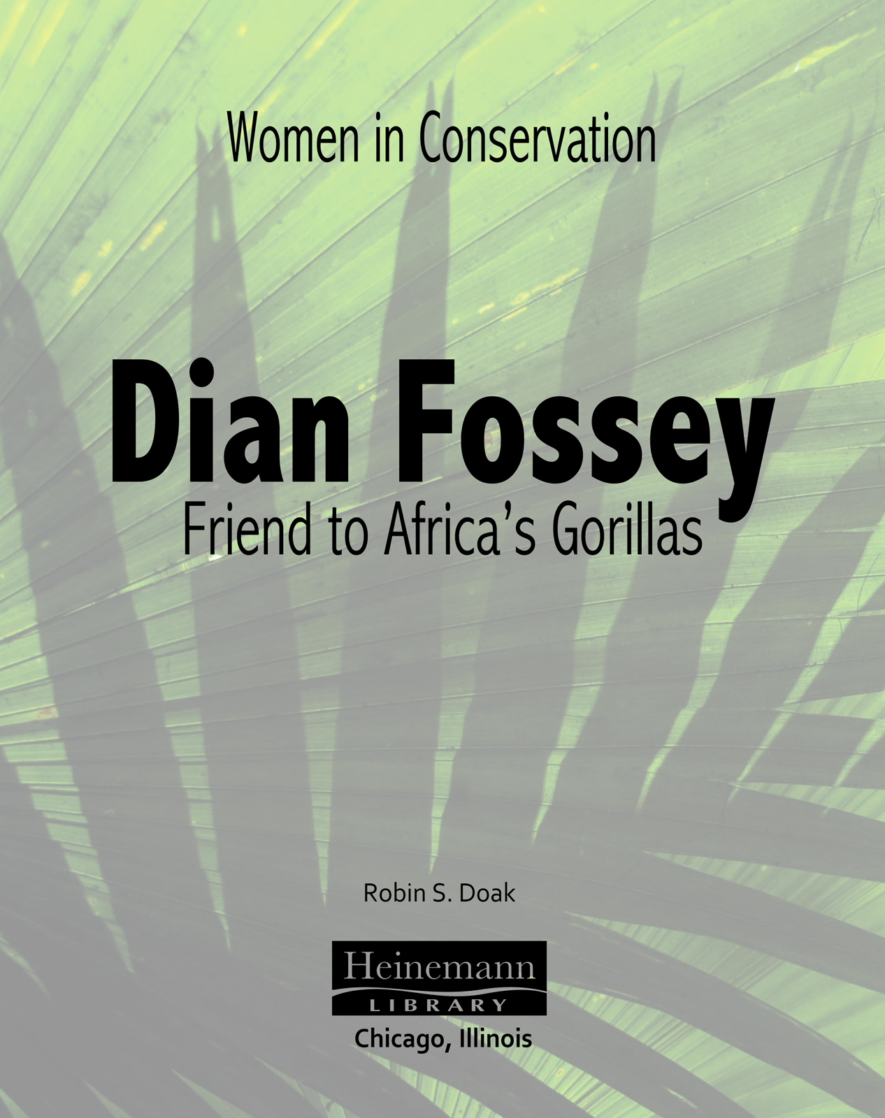 Who Was Dian Fossey Dian Fossey was 34 years old when she left her home and - photo 2