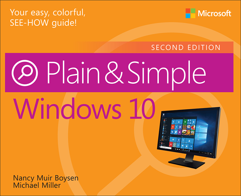 Windows 10 Plain Simple SECOND EDITION Nancy Muir Boysen Michael Miller - photo 1