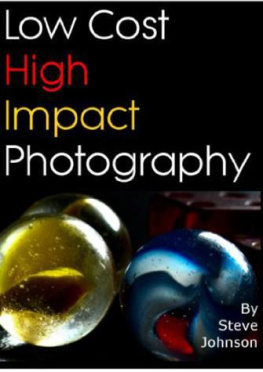 Steve Johnson - Low Cost High Impact Photography