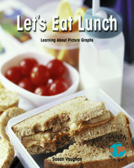 Susan Vaughan - Lets Eat Lunch: Learning about Picture Graphs