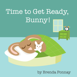 Brenda Ponnay - Time To Get Ready, Bunny!