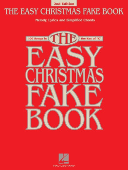 Hal Leonard Corp. - The Easy Christmas Fake Book (Songbook): 100 Songs in the Key of C