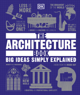 DK - The Architecture Book: Big Ideas Simply Explained