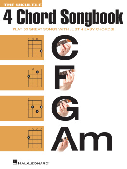 Hal Leonard Corp. - The Ukulele 4 Chord Songbook