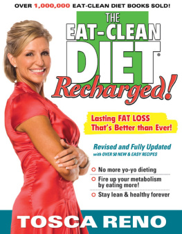 Tosca Reno The Eat-Clean Diet Recharged: Lasting Fat Loss Thats Better than Ever!