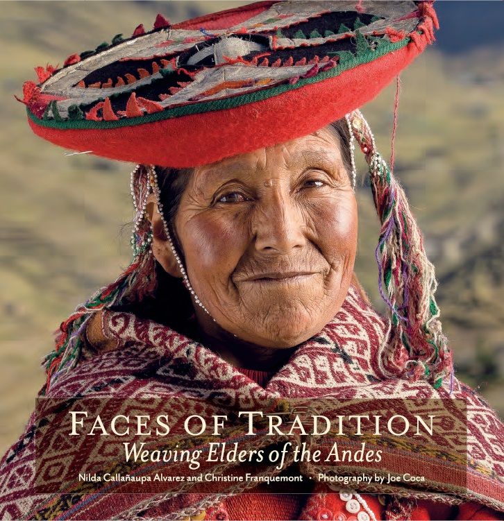 FACES OF TRADITION Weaving Elders of the Andes Other books by Nilda - photo 1