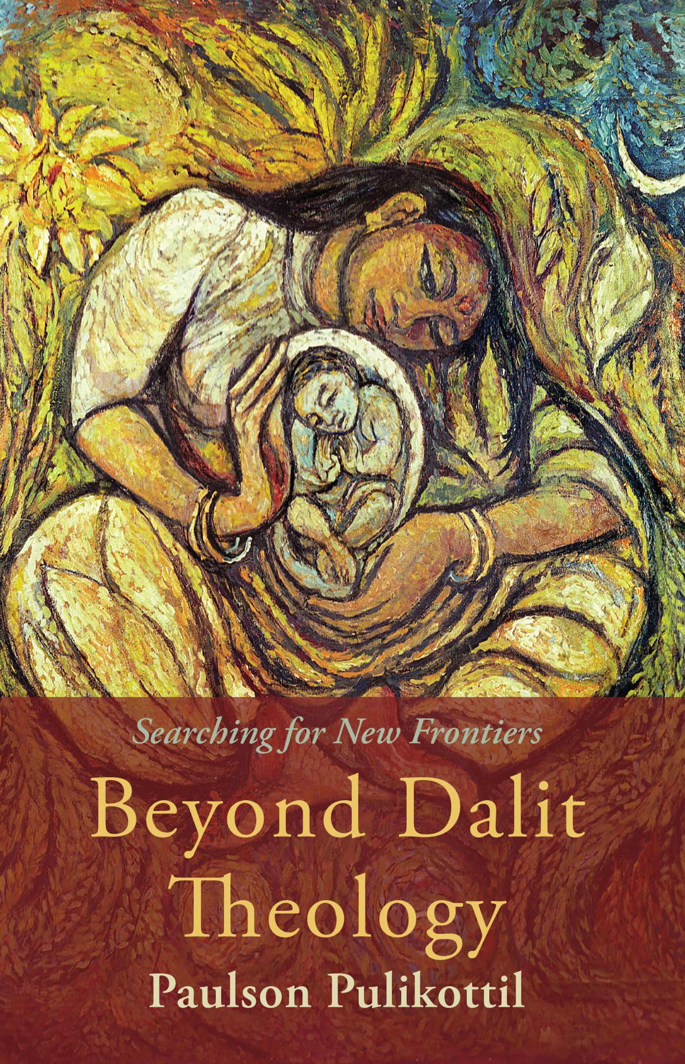 Praise for Beyond Dalit Theology Pulikottil writes not only on behalf of - photo 1