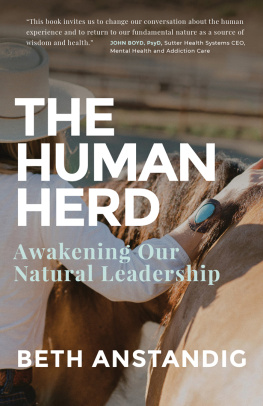 Beth Anstandig - The Human Herd: Awakening Our Natural Leadership