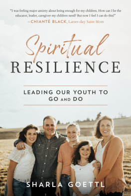 Sharla Goettl - Spiritual Resilience: Leading Our Youth to Go and Do