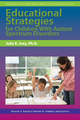 Julie Ivey - Educational Strategies for Children with Autism Spectrum Disorders