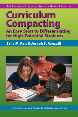 Sally Reis - Curriculum Compacting: An Easy Start to Differentiating for High Potential Students