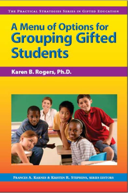 Karen Rogers - A Menu of Options for Grouping Gifted Students