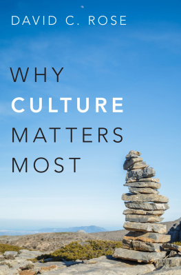 David C. Rose - Why Culture Matters Most