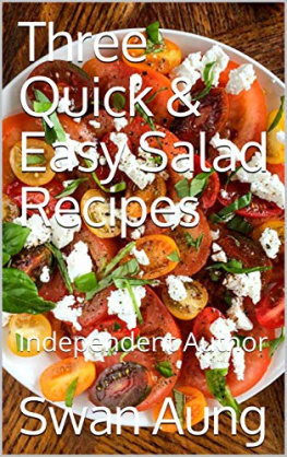 Swan Aung - Three Quick & Easy Salad Recipes: Independent Author