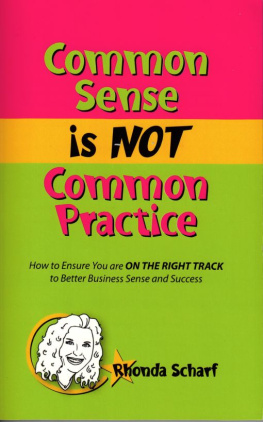 Rhonda Scharf Common Sense is NOT Common Practice