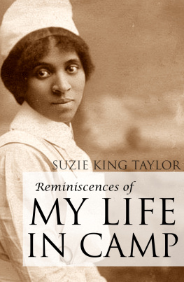 Suzie King Taylor  Reminiscences of My Life in Camp