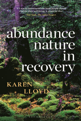 Karen Lloyd Abundance: Nature in Recovery