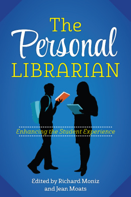 Richard Moniz - The Personal Librarian: Enhancing the Student Experience