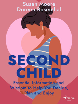 Susan Moore - Second Child: Essential Information and Wisdom to Help You Decide, Plan and Enjoy