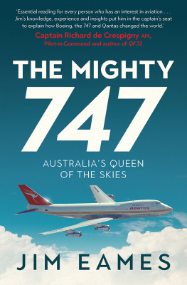 Jim Eames - The Mighty 747: Australias Queen of the Skies
