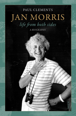 Paul Clements Jan Morris: life from both sides